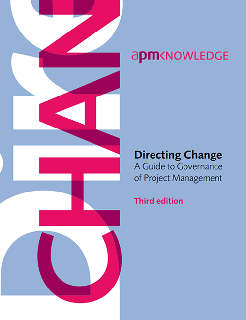Directing Change: A Guide to Governance of Project Management, 3rd edition