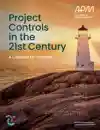 Project Controls In The 21St Century