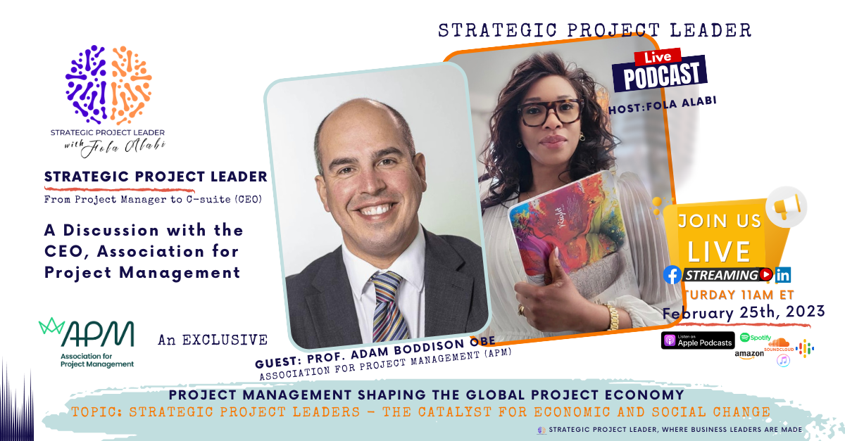 Strategic Project Leader Podcast With Prof. Adam Boddison And Fola Alabi