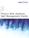 Project Risk Analysis and Management Guide 2nd edition