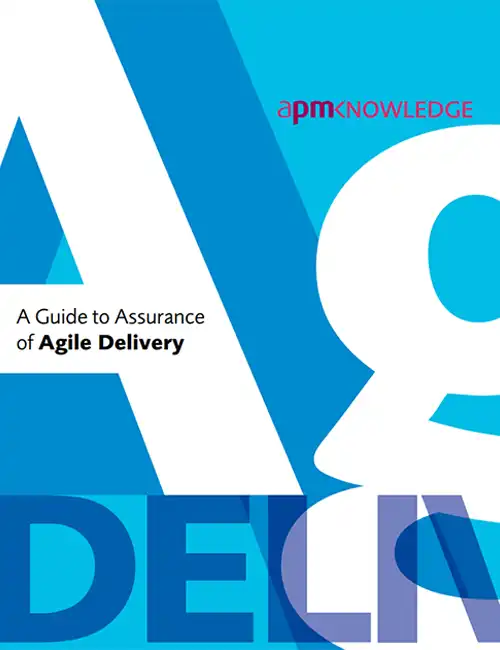 A Guide To Assurance Of Agile Delivery