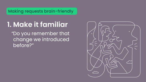 Make requests familiar
