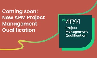 APM launches new APM Project Management Qualification – exams opening in September 2024 