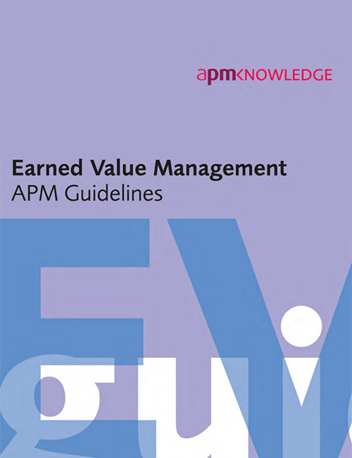 Earned Value Management: APM Guidelines, 2nd edition